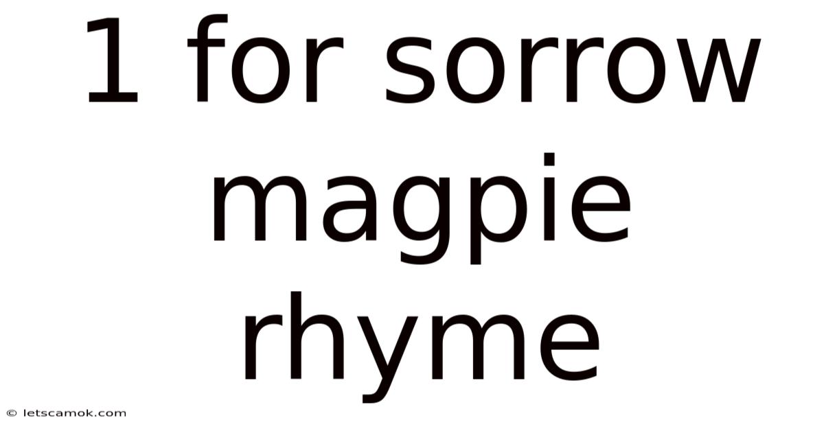 1 For Sorrow Magpie Rhyme