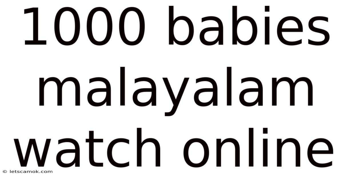 1000 Babies Malayalam Watch Online