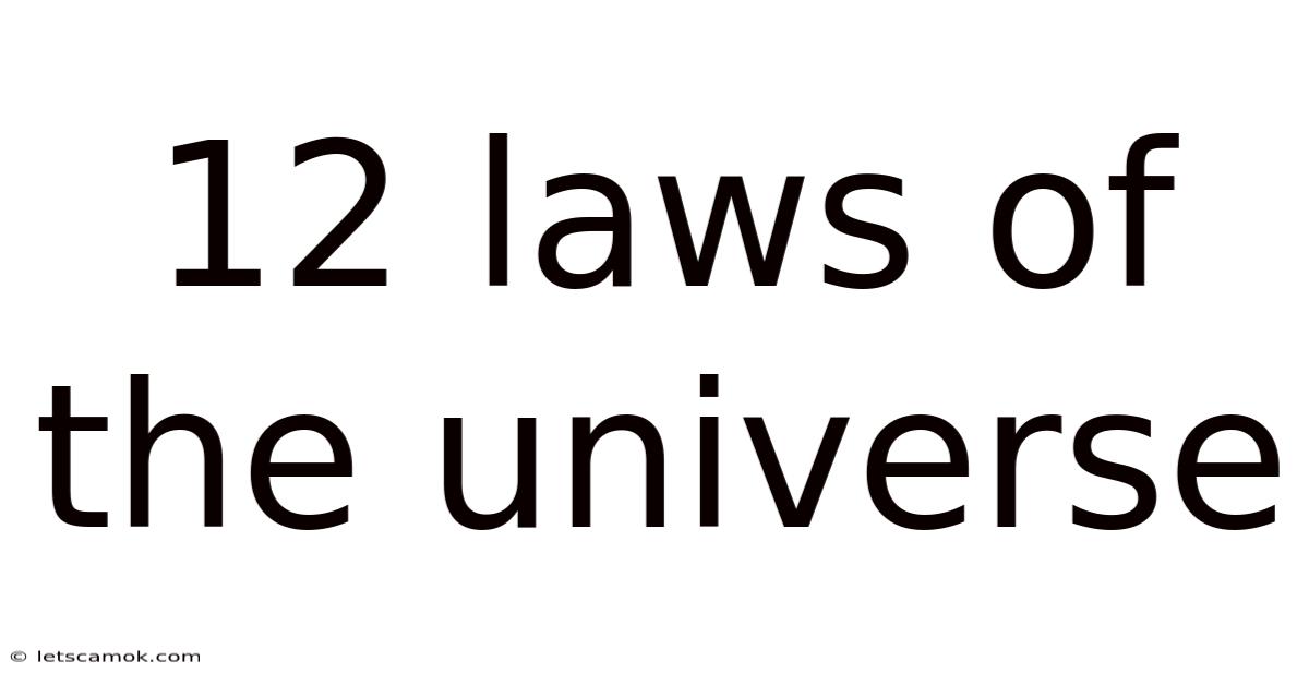 12 Laws Of The Universe