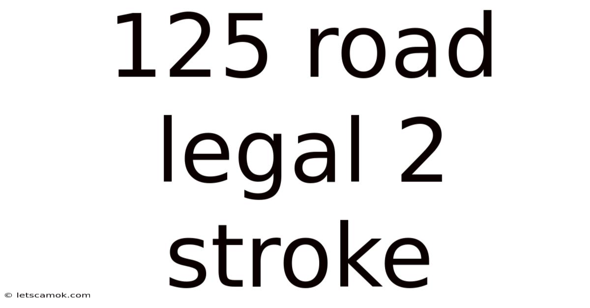 125 Road Legal 2 Stroke