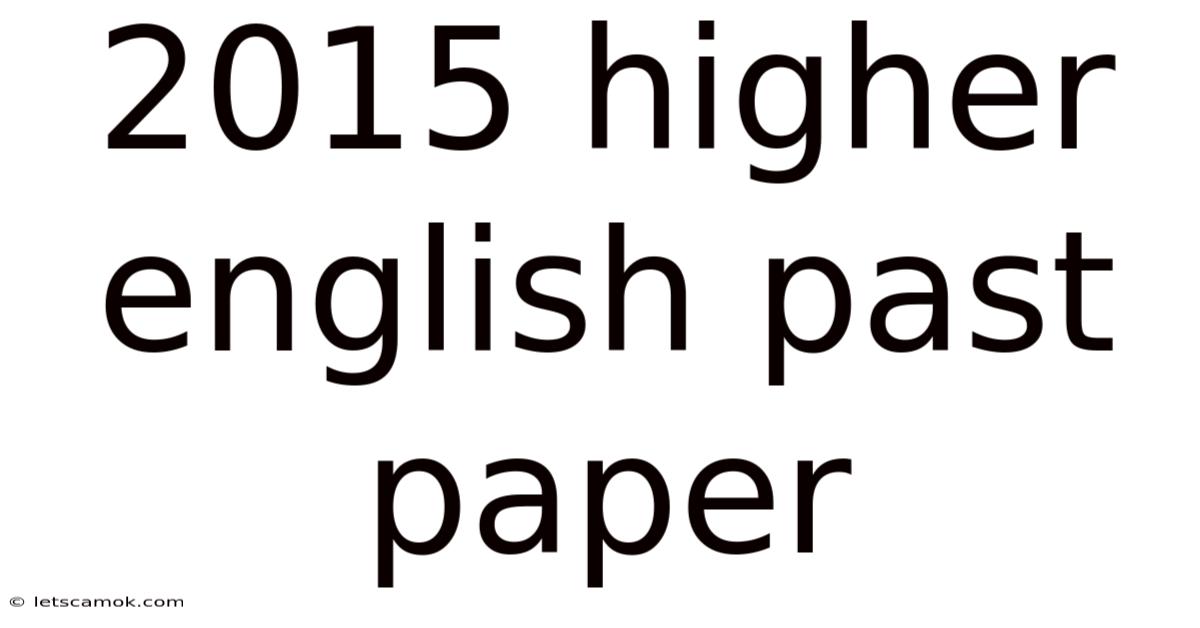 2015 Higher English Past Paper