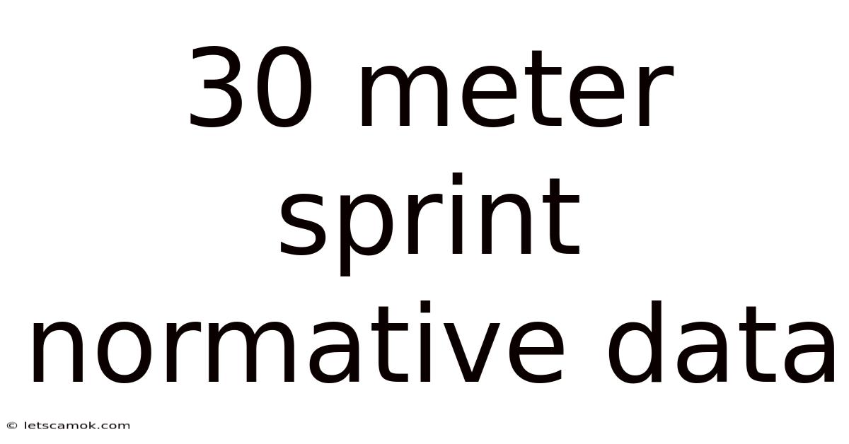 30 Meter Sprint Normative Data
