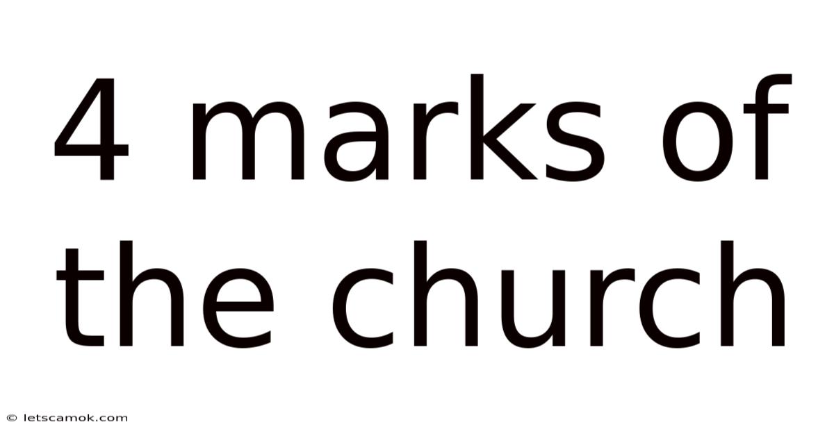 4 Marks Of The Church