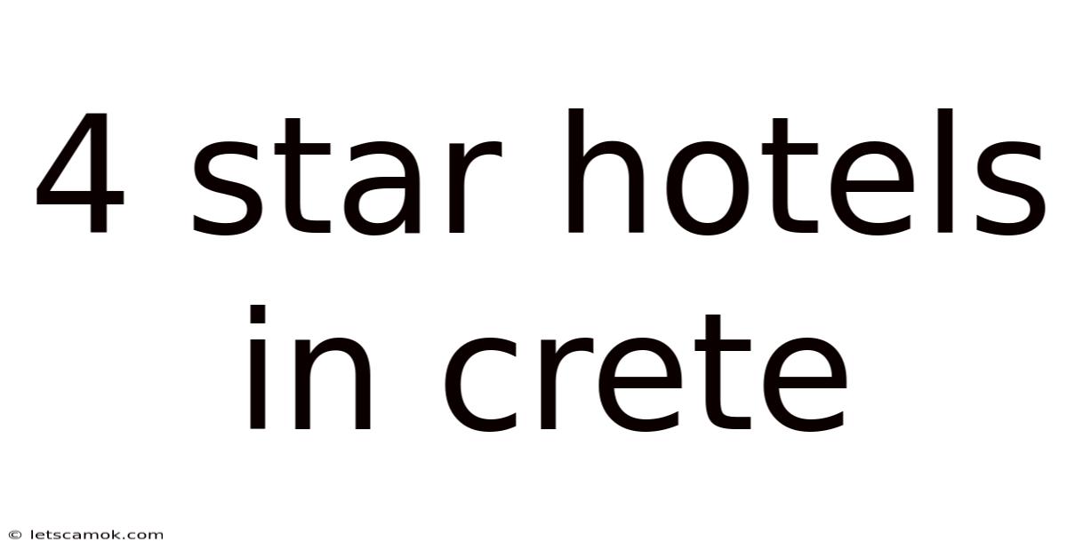 4 Star Hotels In Crete