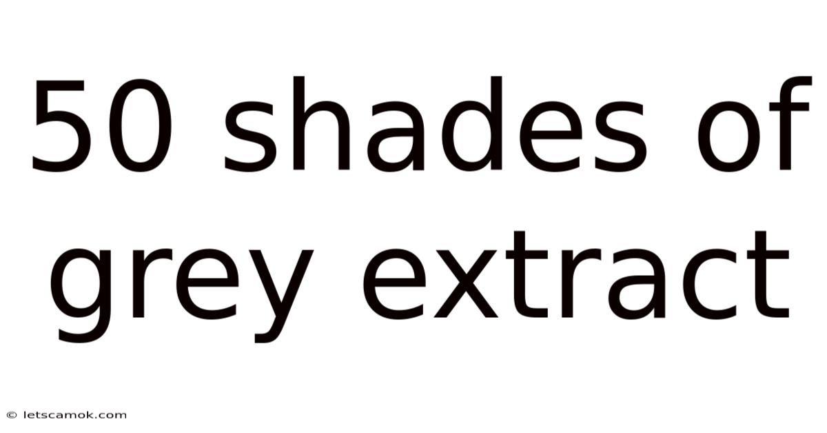 50 Shades Of Grey Extract