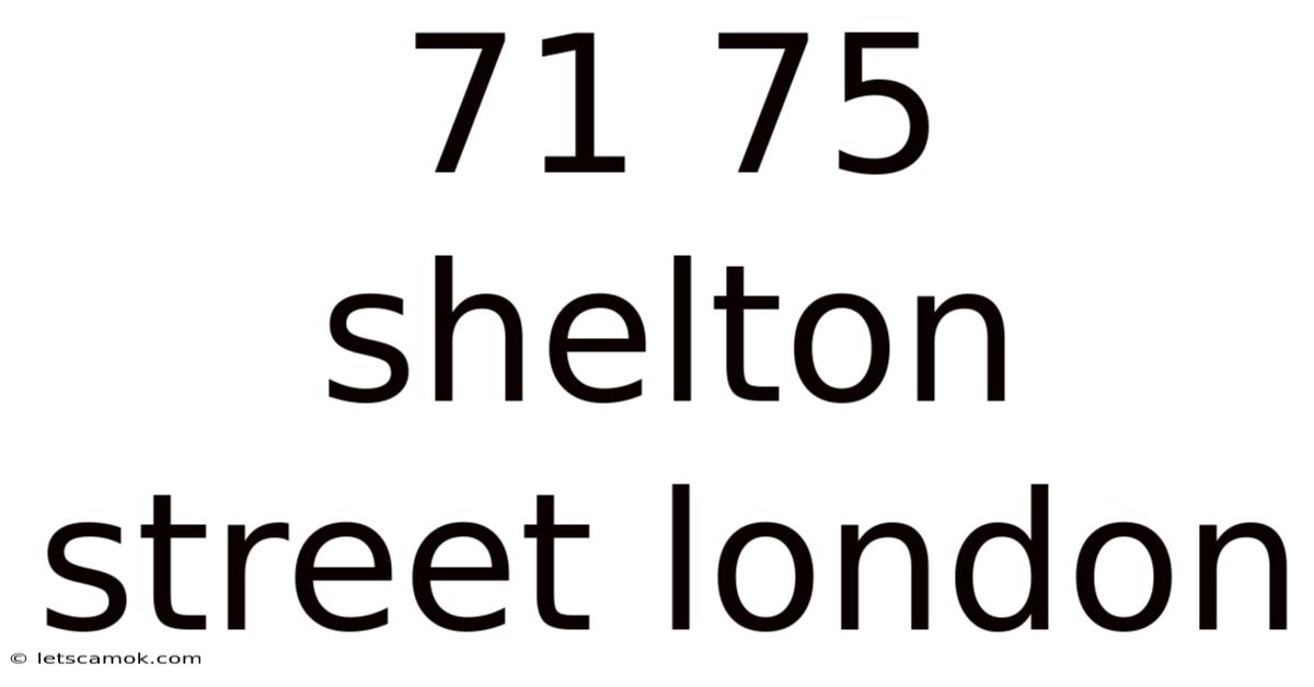 71 75 Shelton Street London
