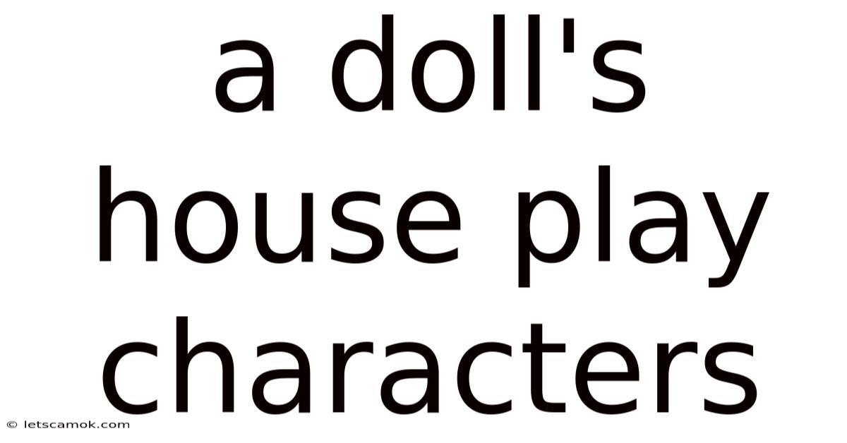 A Doll's House Play Characters
