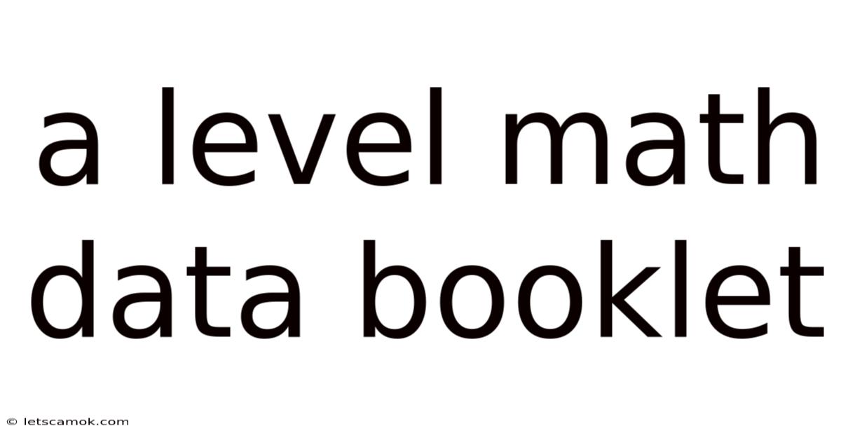 A Level Math Data Booklet