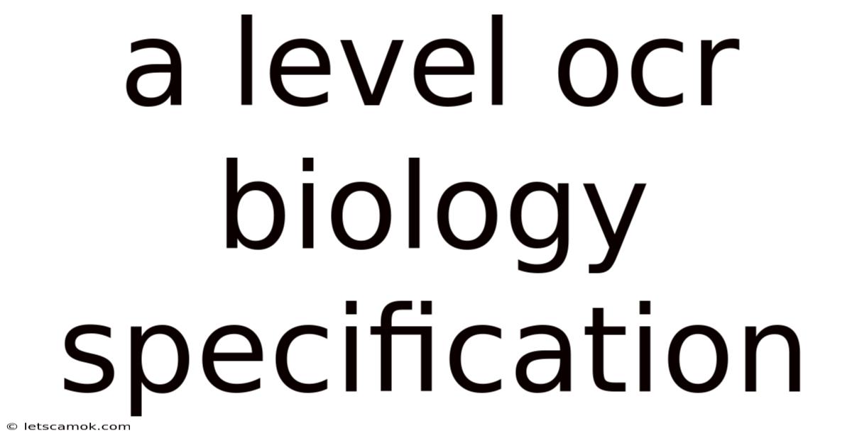A Level Ocr Biology Specification