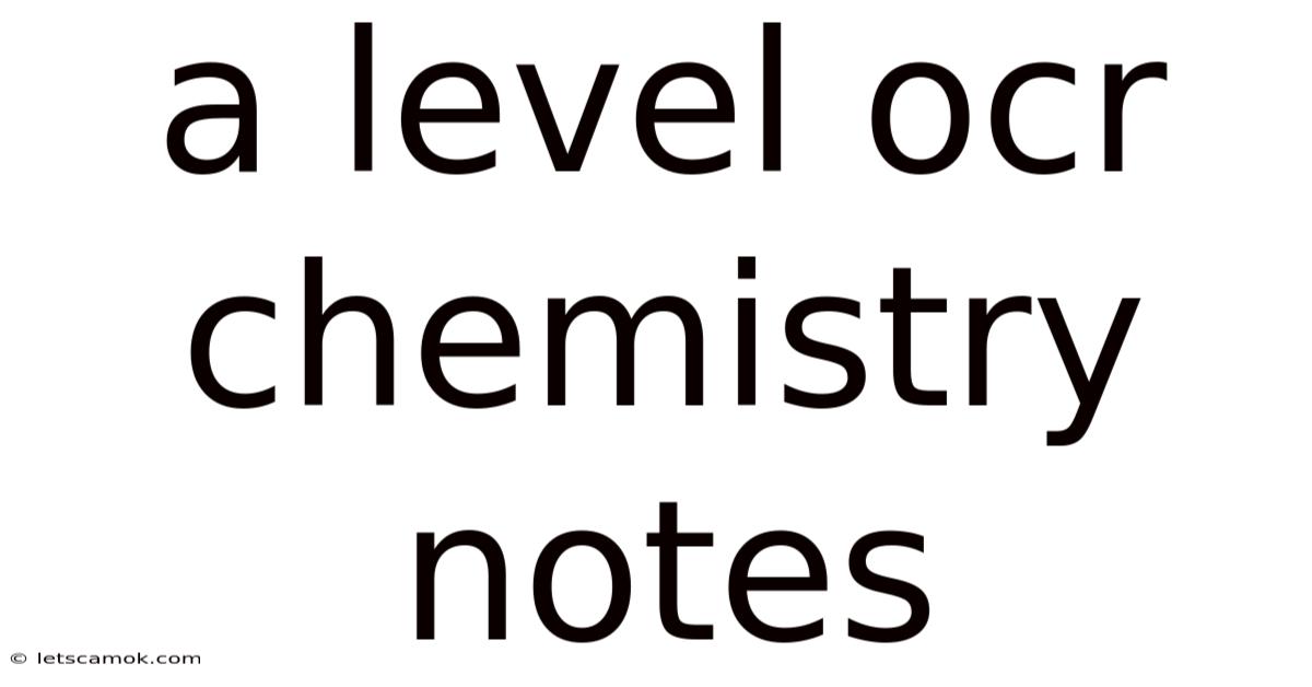 A Level Ocr Chemistry Notes