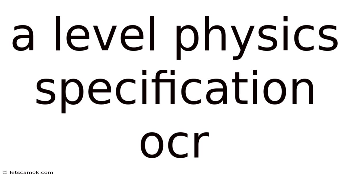 A Level Physics Specification Ocr