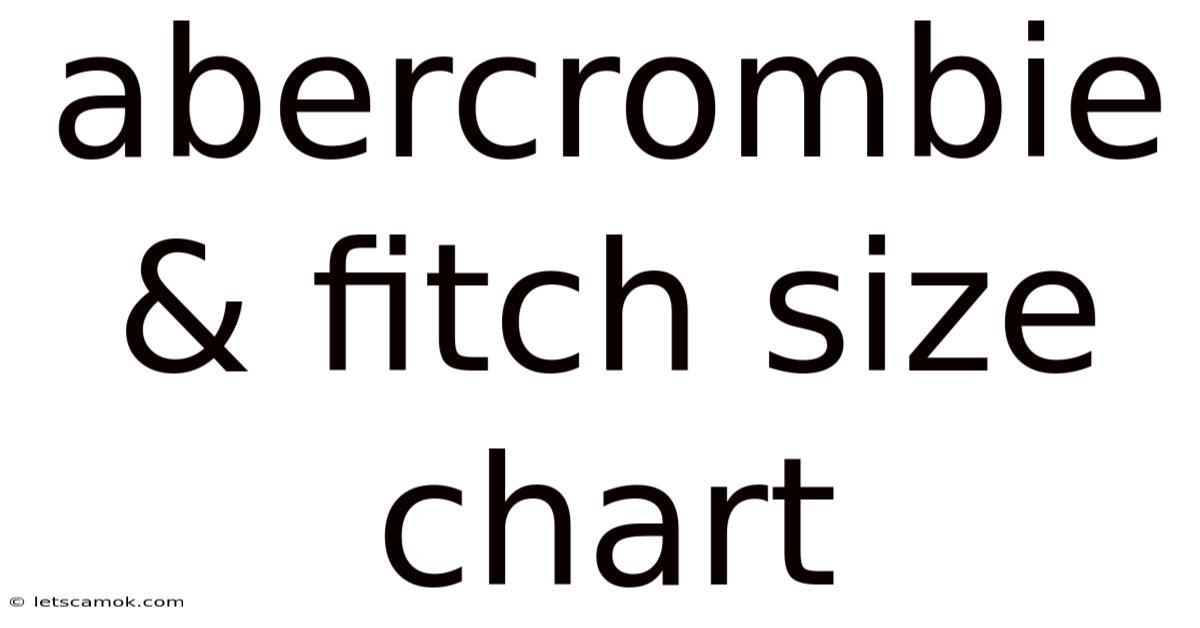 Abercrombie & Fitch Size Chart