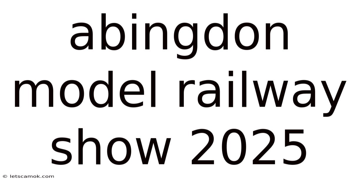 Abingdon Model Railway Show 2025