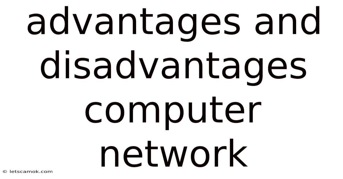 Advantages And Disadvantages Computer Network