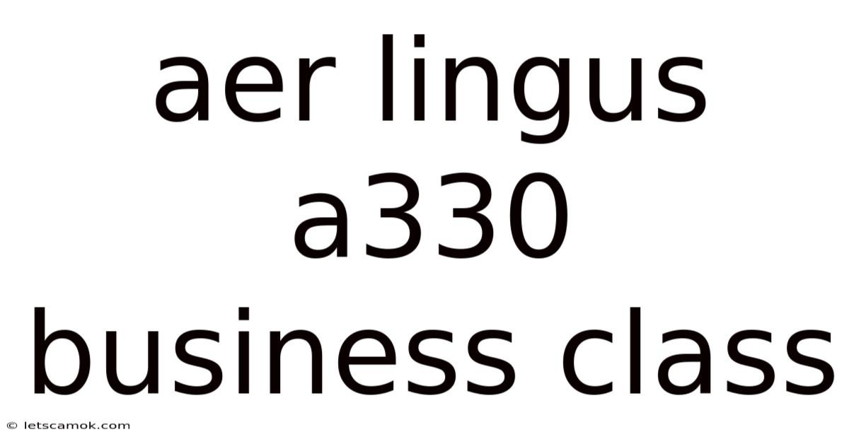 Aer Lingus A330 Business Class