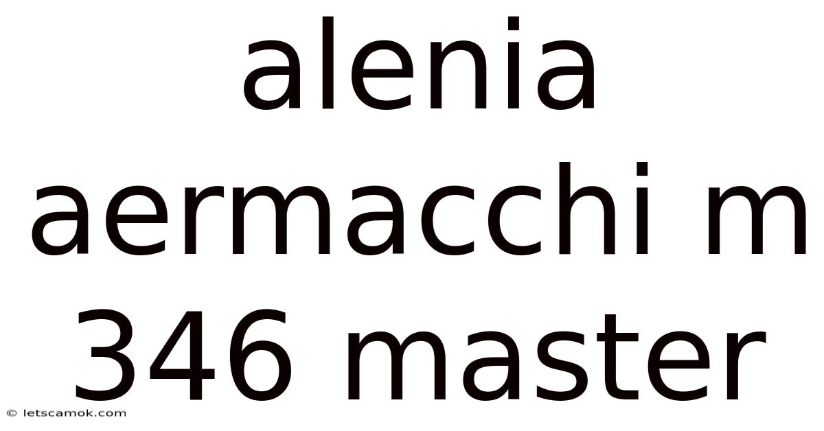 Alenia Aermacchi M 346 Master