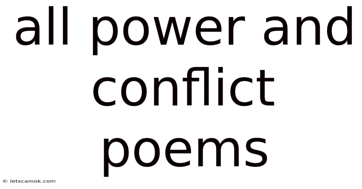 All Power And Conflict Poems