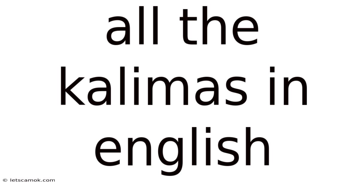 All The Kalimas In English