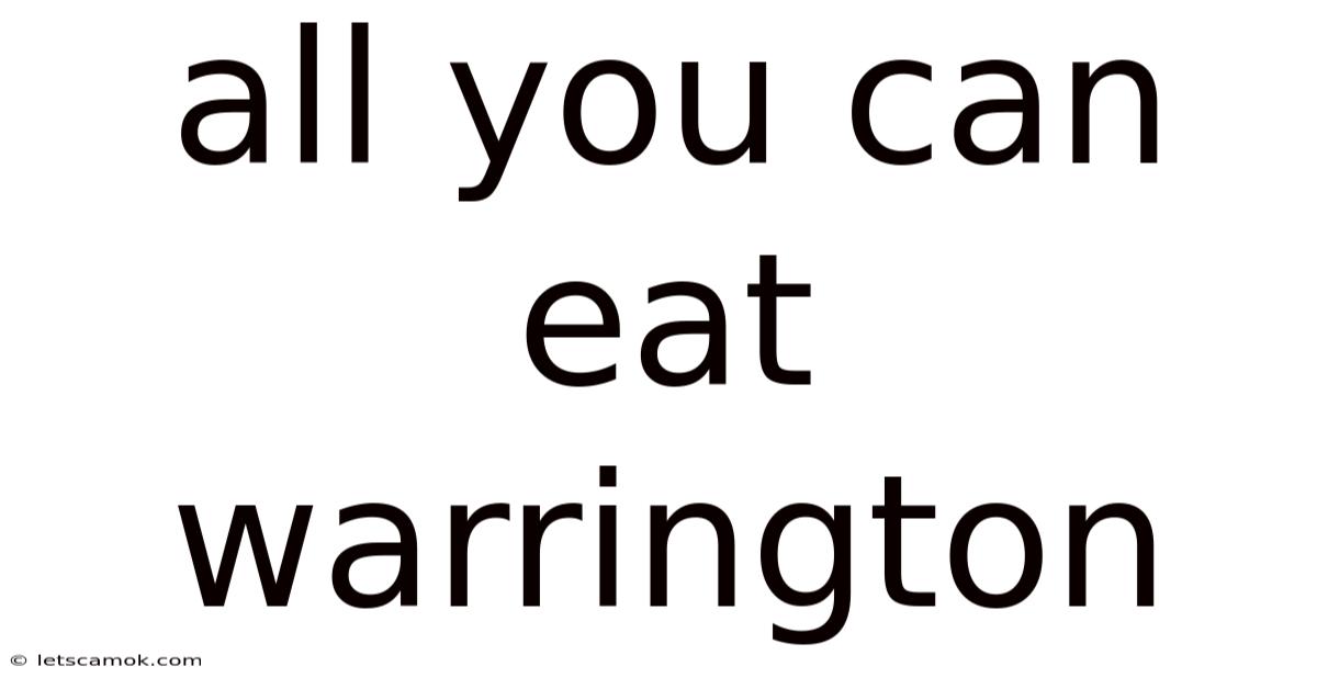 All You Can Eat Warrington