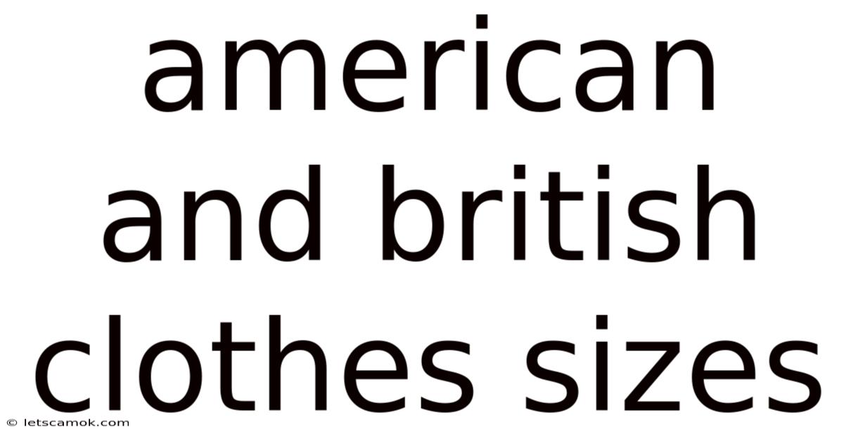 American And British Clothes Sizes