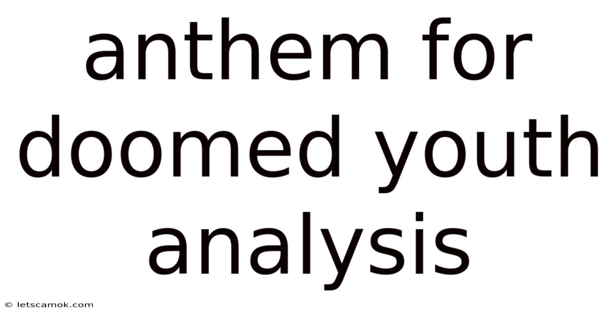 Anthem For Doomed Youth Analysis