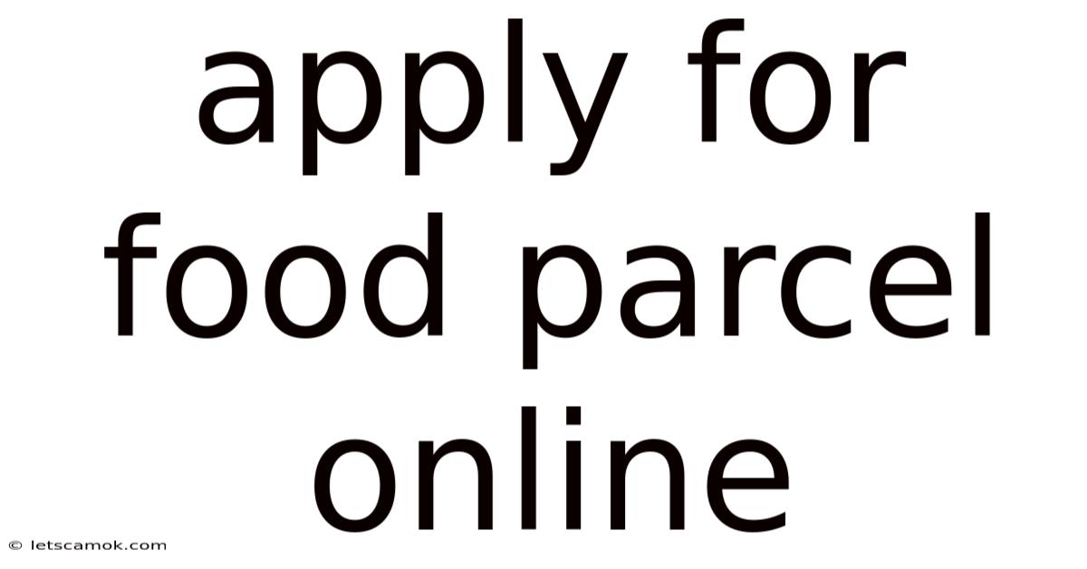 Apply For Food Parcel Online