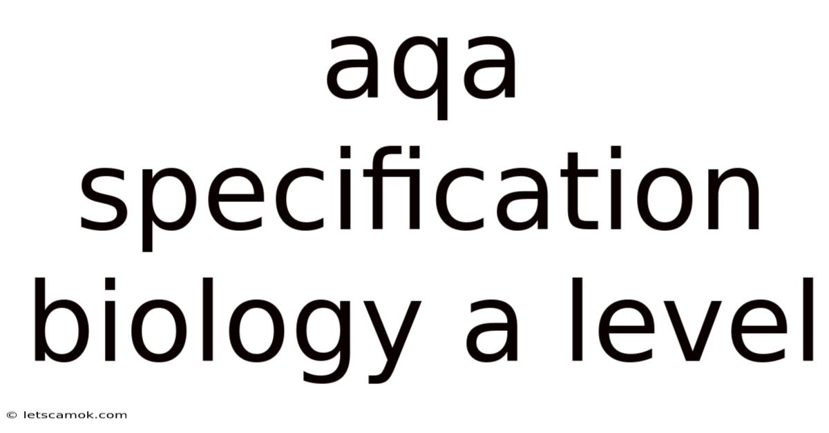 Aqa Specification Biology A Level