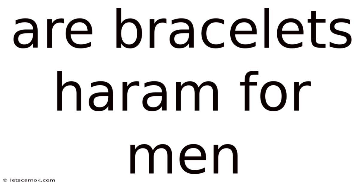 Are Bracelets Haram For Men