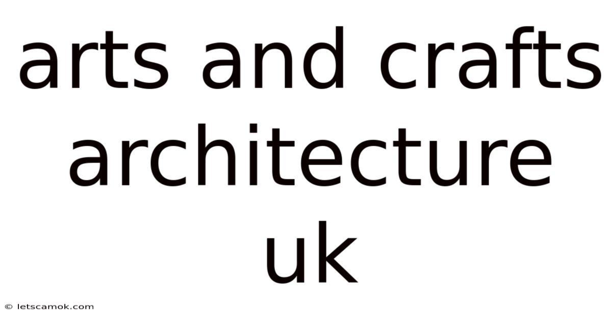Arts And Crafts Architecture Uk