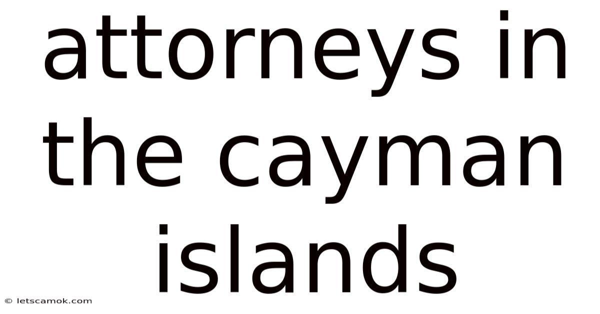 Attorneys In The Cayman Islands