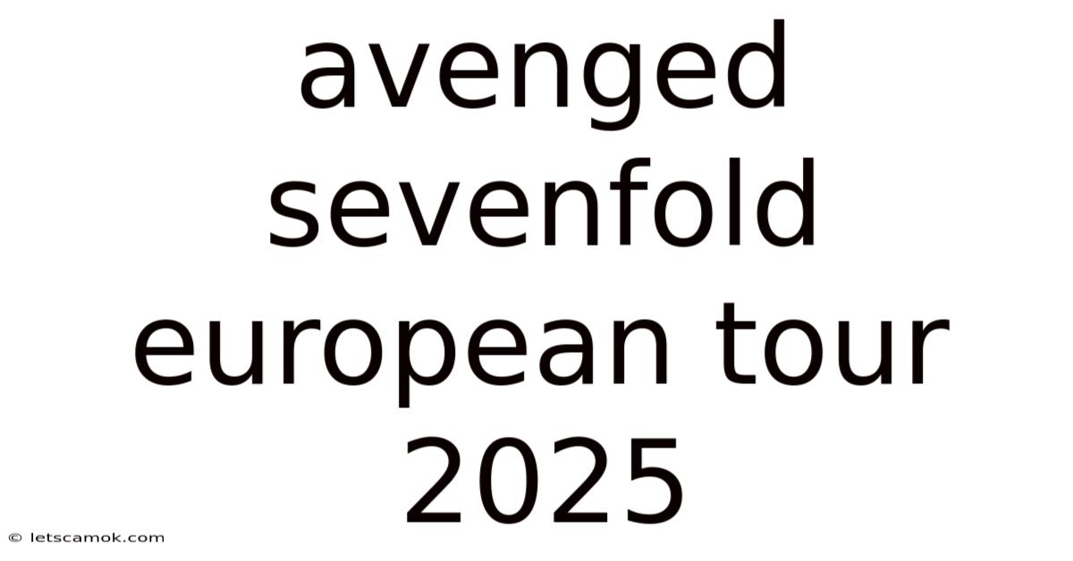 Avenged Sevenfold European Tour 2025