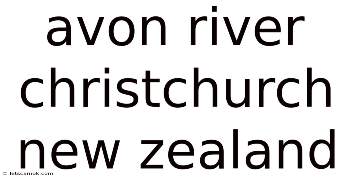 Avon River Christchurch New Zealand