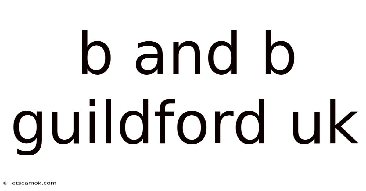 B And B Guildford Uk