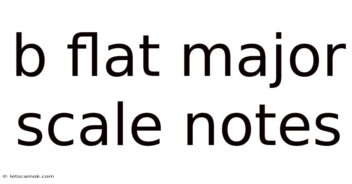 B Flat Major Scale Notes