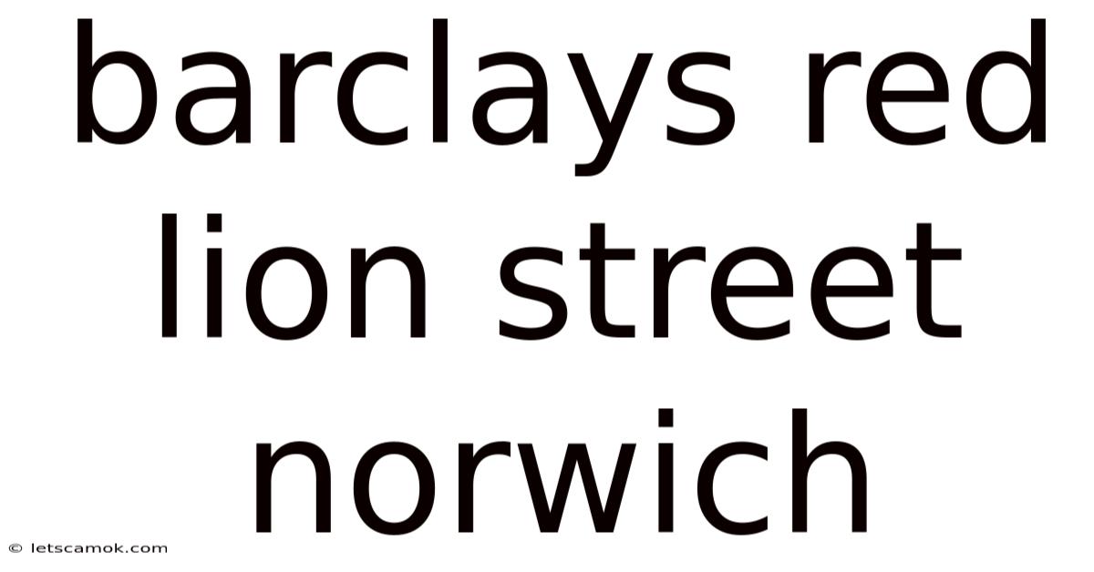 Barclays Red Lion Street Norwich