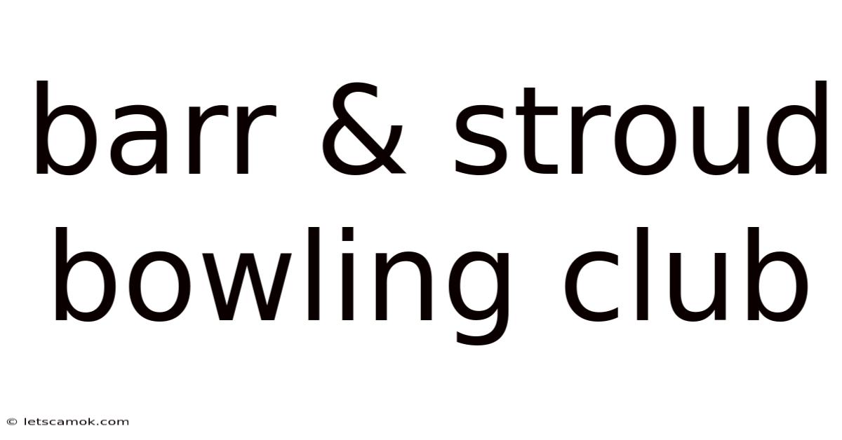Barr & Stroud Bowling Club