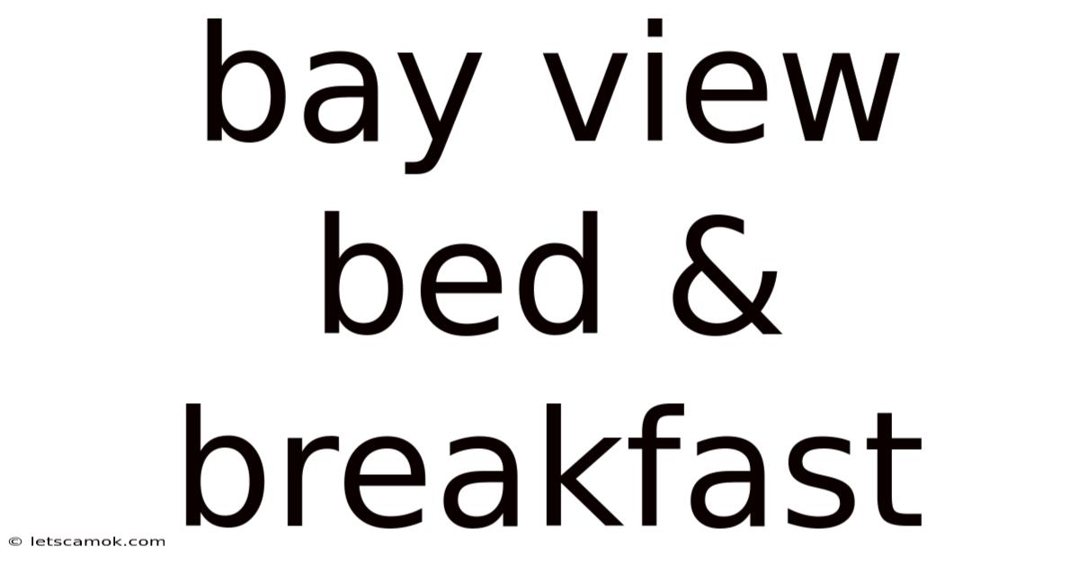 Bay View Bed & Breakfast