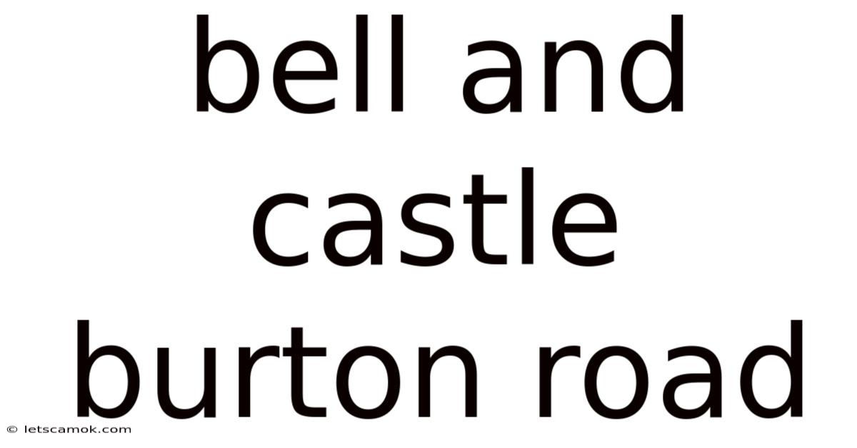 Bell And Castle Burton Road