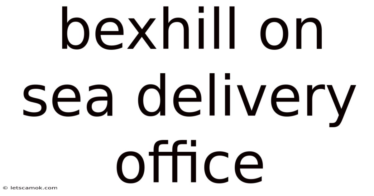 Bexhill On Sea Delivery Office