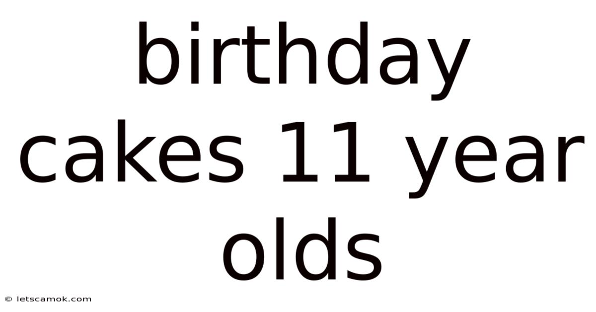Birthday Cakes 11 Year Olds