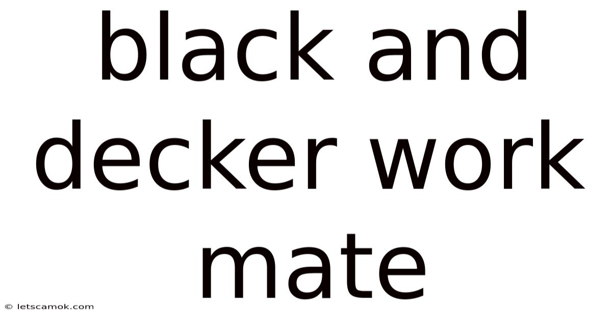 Black And Decker Work Mate