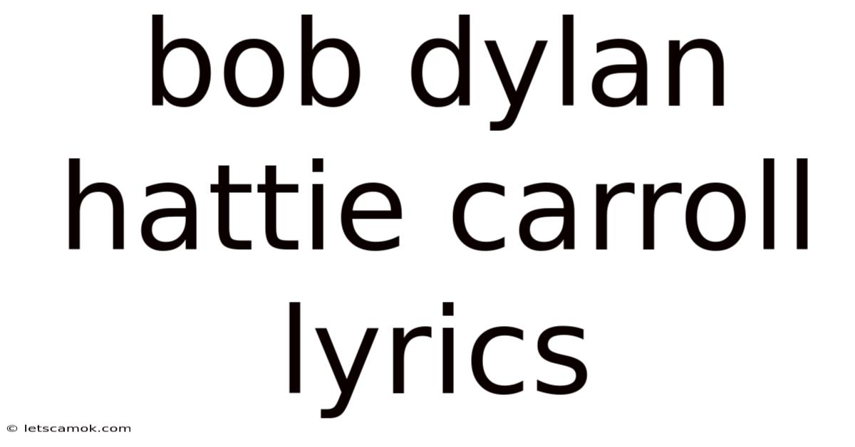Bob Dylan Hattie Carroll Lyrics