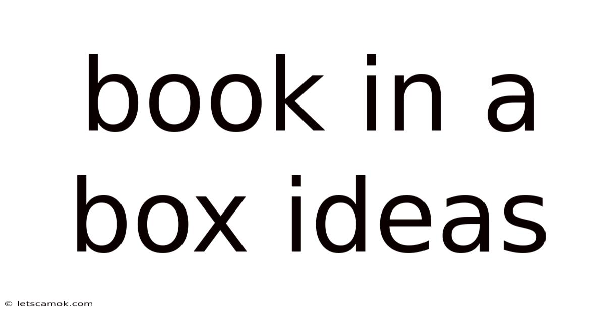 Book In A Box Ideas