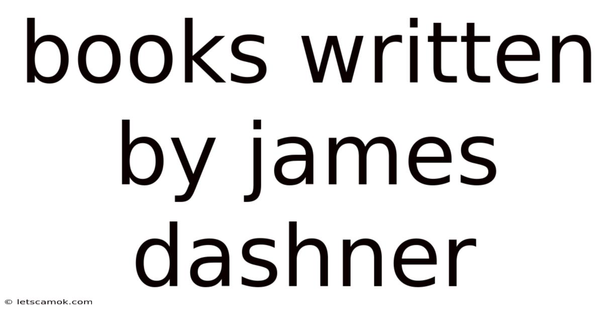 Books Written By James Dashner