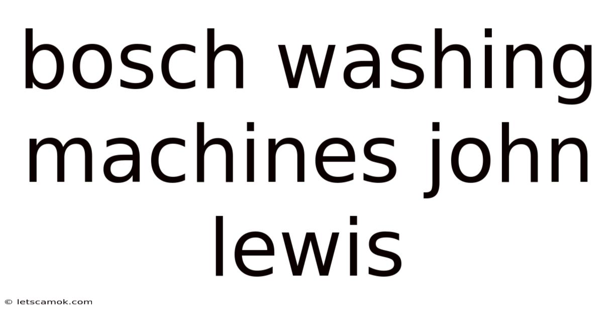 Bosch Washing Machines John Lewis