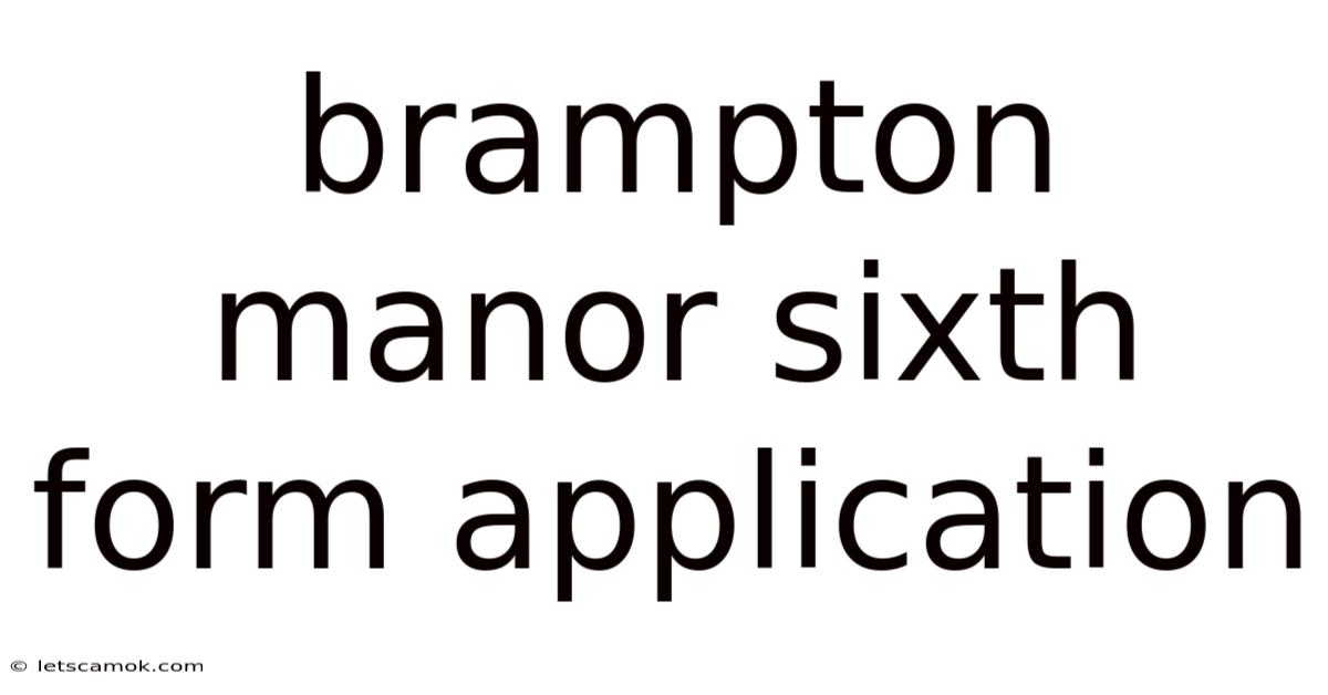 Brampton Manor Sixth Form Application