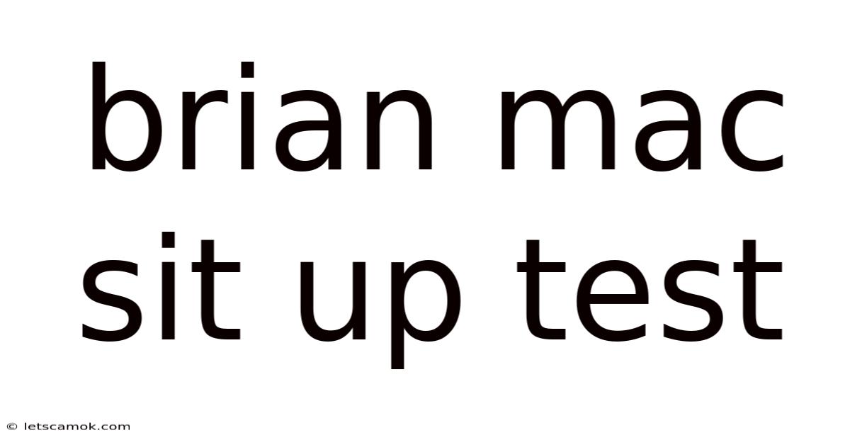 Brian Mac Sit Up Test