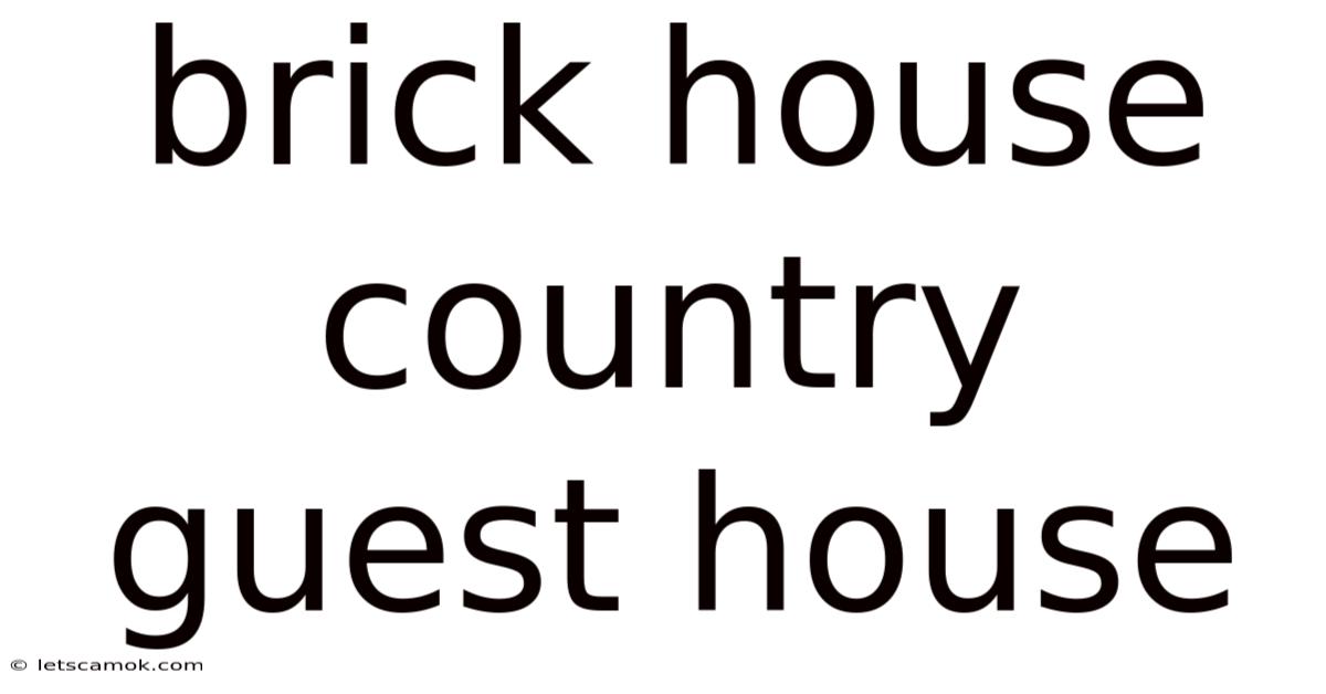 Brick House Country Guest House