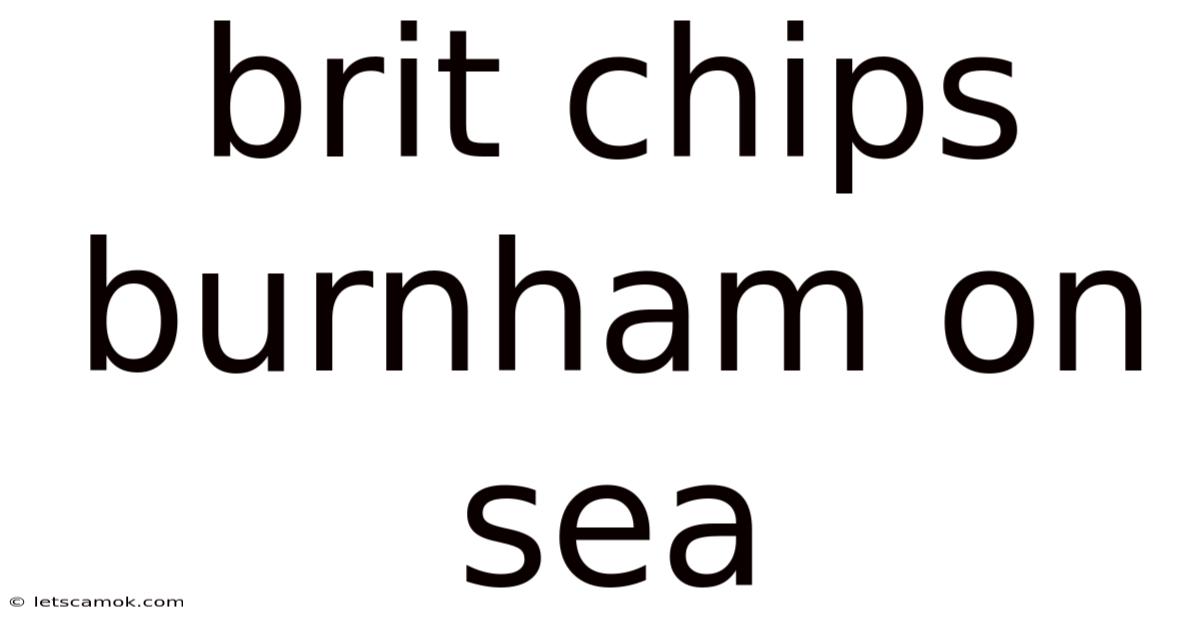 Brit Chips Burnham On Sea