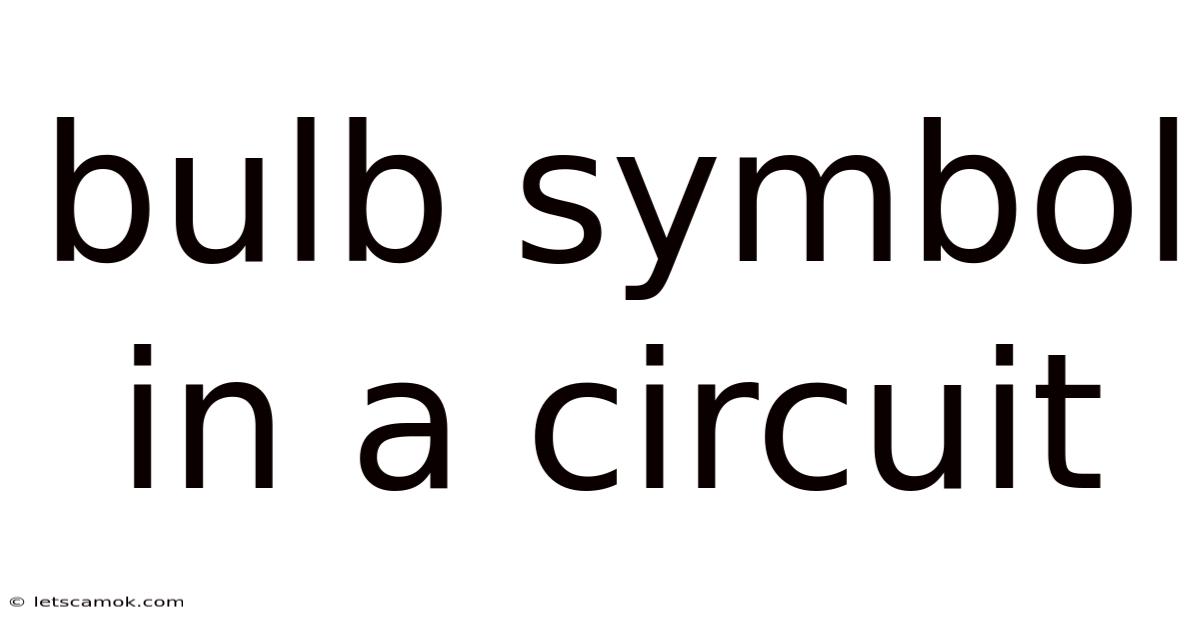Bulb Symbol In A Circuit